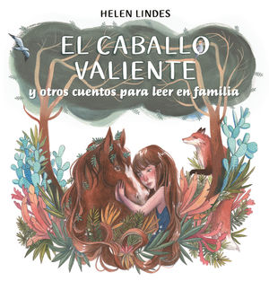 CABALLO VALIENTE Y OTROS CUENTOS PARA LEER EN FAMILIA, EL