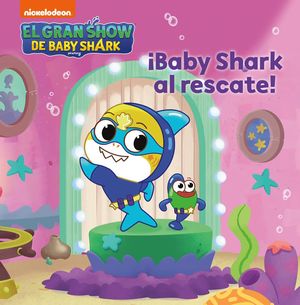 BABY SHARK AL RESCATE!