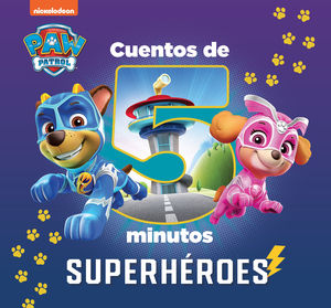 SUPERHÉROES. CUENTOS DE 5 MINUTOS