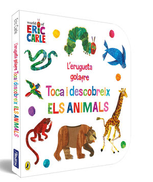 ERUGUETA GOLAFRE. TOCA I DESCOBREIX ELS ANIMALS, L'