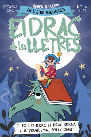 FOLLET DÍDAC, EL DRAC BERNAT I UN PROBLEMA... SOLUCIONAT! EL