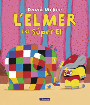 ELMER I EL SÚPER EL, L'