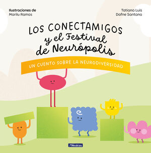 CONECTAMIGOS Y EL FESTIVAL DE NEURÓPOLIS, LOS