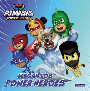 LLEGAN LOS POWER HEROES