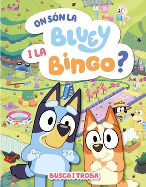 ON SÓN LA BLUEY I LA BINGO? BUSCA I TROBA