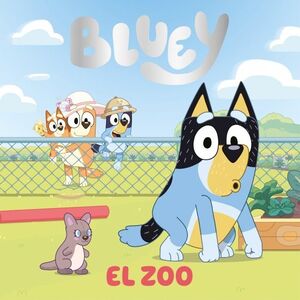 BLUEY. UN CUENTO - EL ZOO
