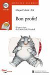 PER MOLTS ANYS!/ BON PROFIT!