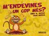 M'ENDEVINES UN COP MÉS?