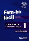 FEM-HO FÀCIL - SUFICIÈNCIA 1 - SOLUCIONARI