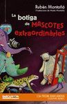 BOTIGA DE MASCOTES EXTRAORDINÀRIES, LA