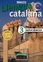 LLENGUA CATALANA SUFICIENCIA 3 - SOLUCIONARI