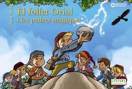 FOLLET ORIOL I LES PEDRES MÀGIQUES, EL