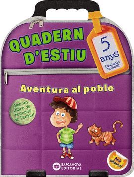 AVENTURA AL POBLE - QUADERN D'ESTIU 5 ANYS EDUCUACIÓ INFANTIL