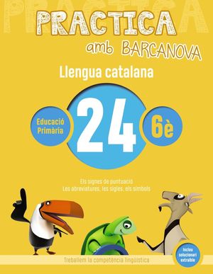 LLENGUA CATALANA 24 - PRACTICA AMB BARCANOVA - 6È EDUCACIÓ PRIMÀRIA