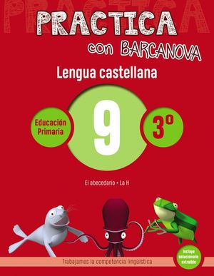 LENGUA CASTELLANA 09 - 3º PRIMARIA - PRACTICA CON BARCANOVA