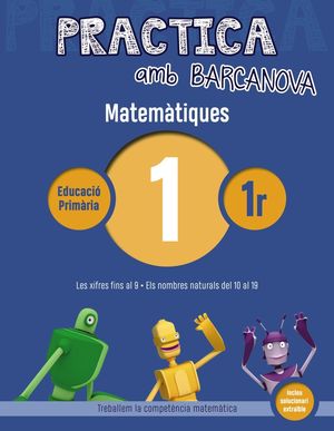 MATEMÀTIQUES 01 - 1R PRIMÀRIA - PRACTICA AMB BARCANOVA