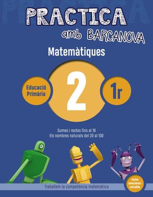 MATEMÀTIQUES 02 - 1R PRIMÀRIA - PRACTICA AMB BARCANOVA