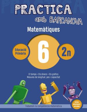 MATEMÀTIQUES 06 - 2N PRIMÀRIA - PRACTICA AMB BARCANOVA