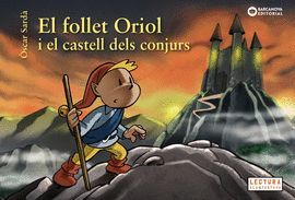 FOLLET ORIOL I EL CASTELL DELS CONJURS, EL