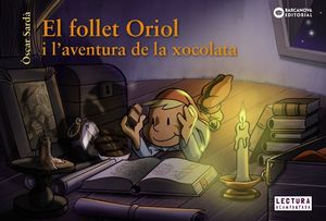 FOLLET ORIOL I L'AVENTURA DE LA XOCOLATA, EL