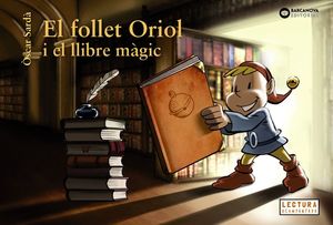 FOLLET ORIOL I EL LLIBRE MÀGIC, EL