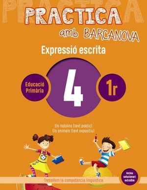 EXPRESSIÓ ESCRITA 04 - PRACTICA AMB BARCANOVA - 1R EDUCACIÓ PRIMÀRIA
