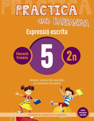 EXPRESSIÓ ESCRITA 05 - PRACTICA AMB BARCANOVA - 2N EDUCACIÓ PRIMÀRIA