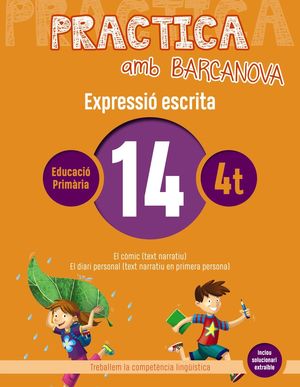 EXPRESSIÓ ESCRITA 14 - PRACTICA AMB BARCANOVA - 4T EDUCACIÓ PRIMÀRIA