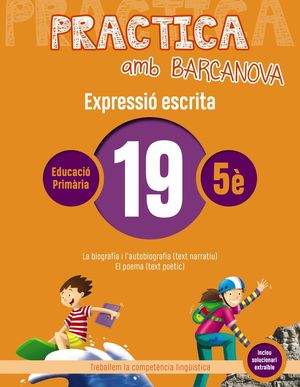 EXPRESSIÓ ESCRITA 19 - PRACTICA AMB BARCANOVA - 5È EDUCACIÓ PRIMÀRIA
