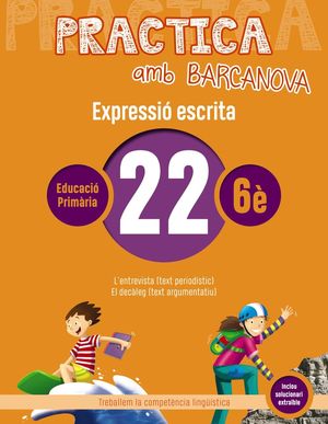 EXPRESSIÓ ESCRITA 22 - PRACTICA AMB BARCANOVA - 6È EDUCACIÓ PRIMÀRIA