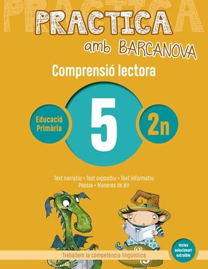 COMPRENSIÓ LECTORA 05 - PRACTICA AMB BARCANOVA - 2N EDUCACIÓ PRIMÀRIA