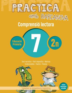 COMPRENSIÓ LECTORA 07 - PRACTICA AMB BARCANOVA - 2N EDUCACIÓ PRIMÀRIA