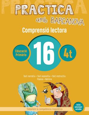 COMPRENSIÓ LECTORA 16 - PRACTICA AMB BARCANOVA - 4T EDUCACIÓ PRIMÀRIA