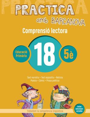 COMPRENSIÓ LECTORA 18 - PRACTICA AMB BARCANOVA - 5È EDUCACIÓ PRIMÀRIA