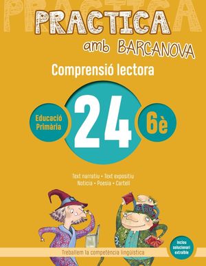 COMPRENSIÓ LECTORA 24 - PRACTICA AMB BARCANOVA - 6È EDUCACIÓ PRIMÀRIA