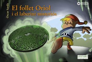 FOLLET ORIOL I EL LABERINT MISTERIÓS, EL