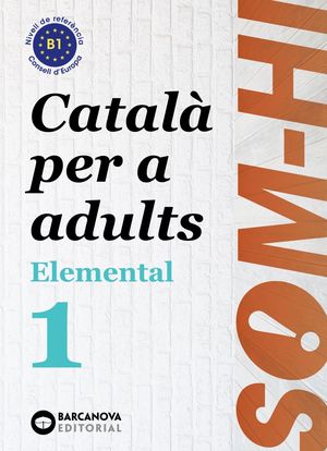 SOM-HI! ELEMENTAL 1 ( B1 ) CATALA PER ADULTS