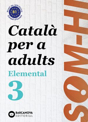 SOM-HI! ELEMENTAL 3 ( B1 ) CATALA PER ADULTS