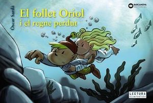 FOLLET ORIOL I EL REGNE PERDUT, EL