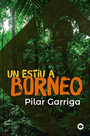 ESTIU A BORNEO, UN