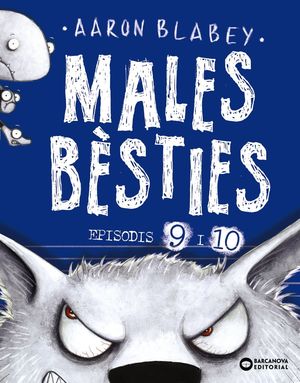 MALES BÈSTIES - EPISODIS 9 I 10