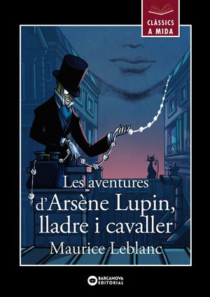 AVENTURES D'ARSÈNE LUPIN, LLADRE I CAVALLER, LES