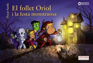 FOLLET ORIOL I LA FESTA MONSTRUOSA, EL
