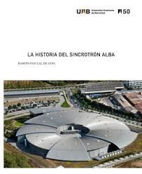 HISTORIA DEL SINCROTRÓN ALBA, LA