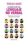 GRAN GUÍA DEL LENGUAJE NO VERBAL, LA