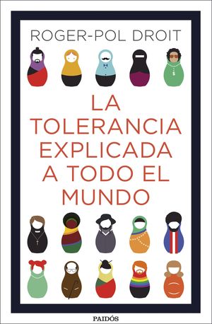 TOLERANCIA EXPLICADA A TODO EL MUNDO, LA