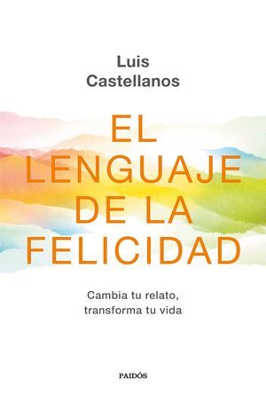 LENGUAJE DE LA FELICIDAD, EL