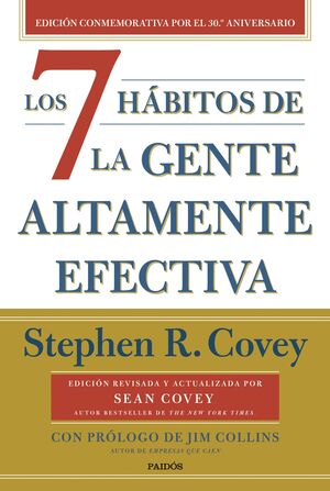 7 HÁBITOS DE LA GENTE ALTAMENTE EFECTIVA, LOS