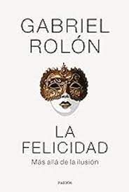 FELICIDAD, LA