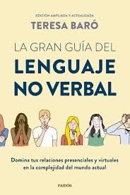 GRAN GUÍA DEL LENGUAJE NO VERBAL, LA